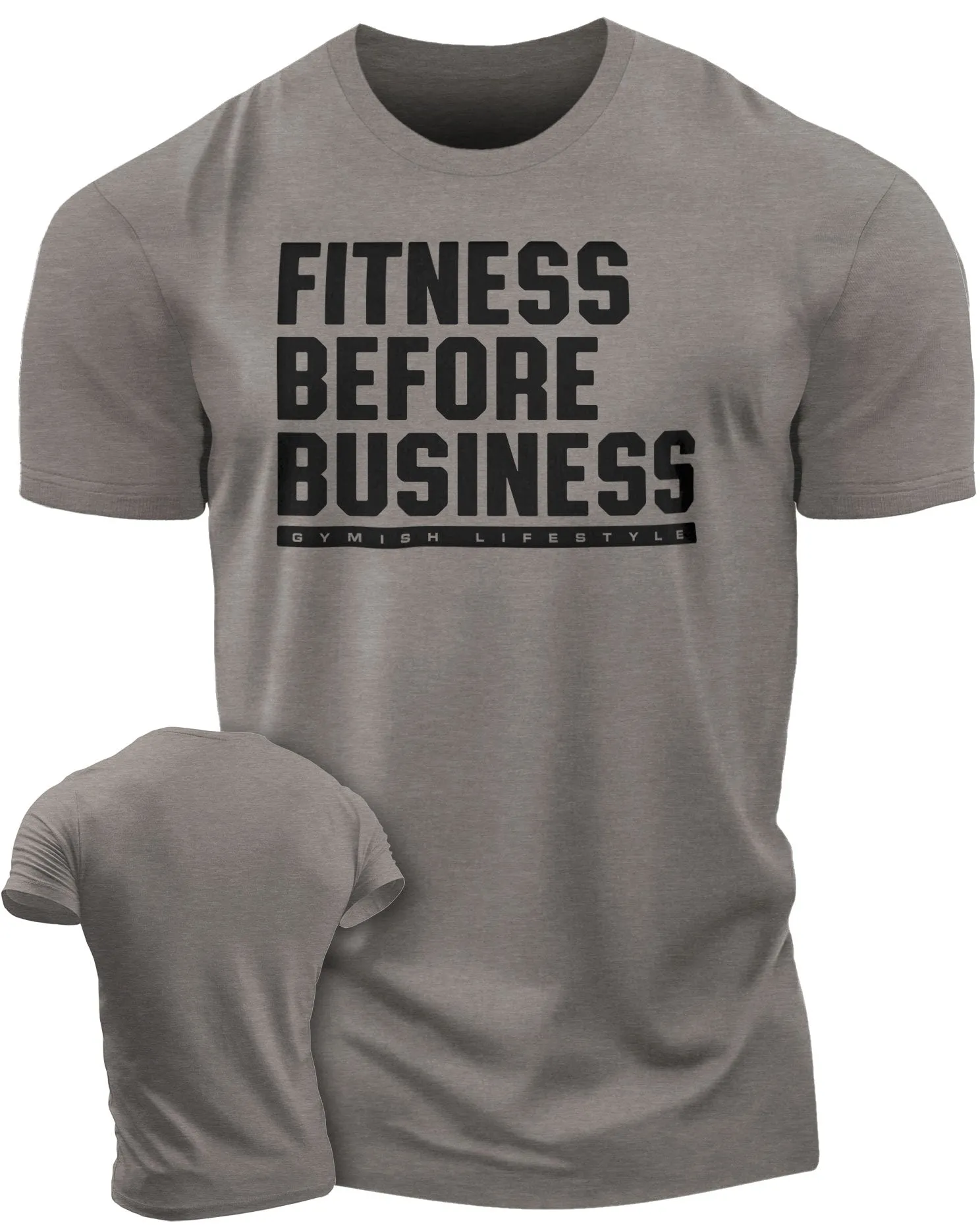 110. Fitness Before Business Funny Motivational Workout Gym T-Shirt for Men