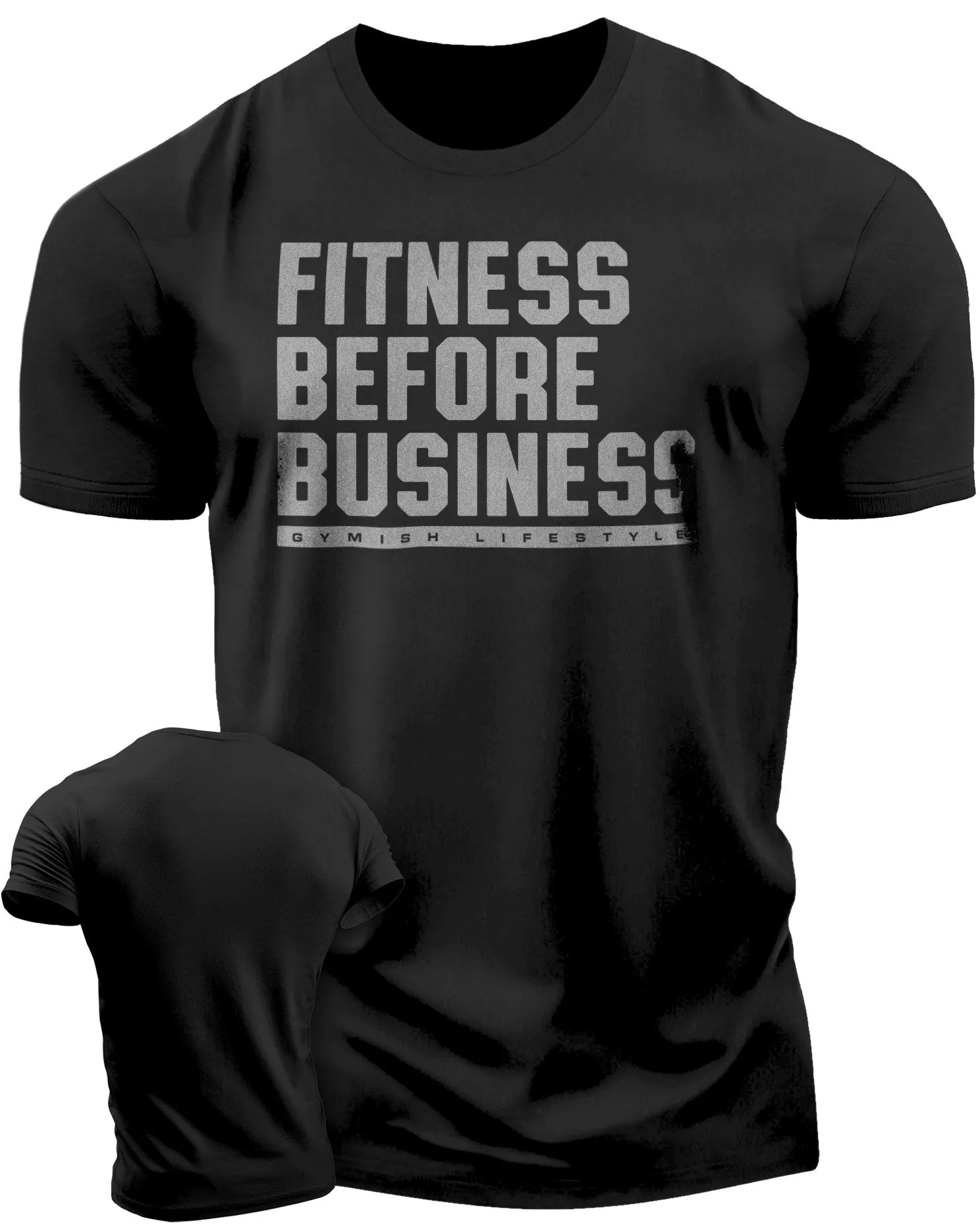 110. Fitness Before Business Funny Motivational Workout Gym T-Shirt for Men