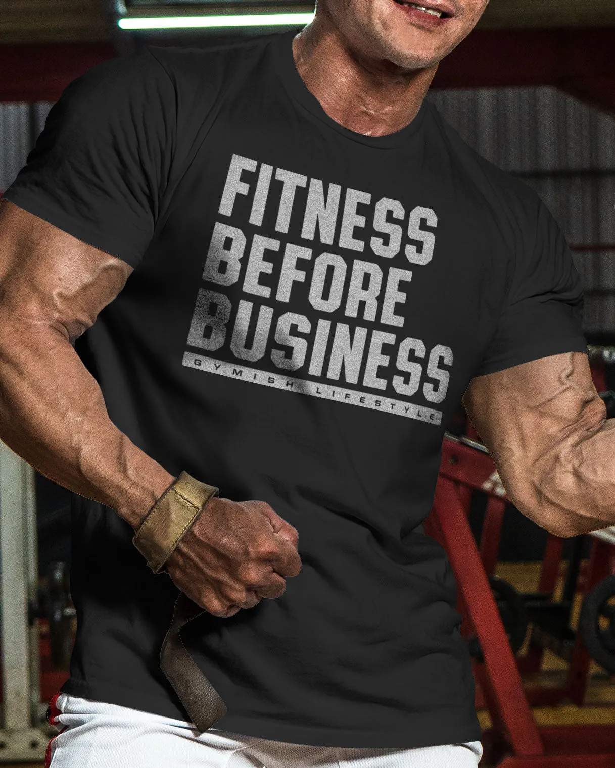 110. Fitness Before Business Funny Motivational Workout Gym T-Shirt for Men
